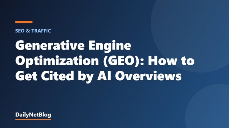 Generative Engine Optimization (GEO): How to Get Cited by AI Overviews